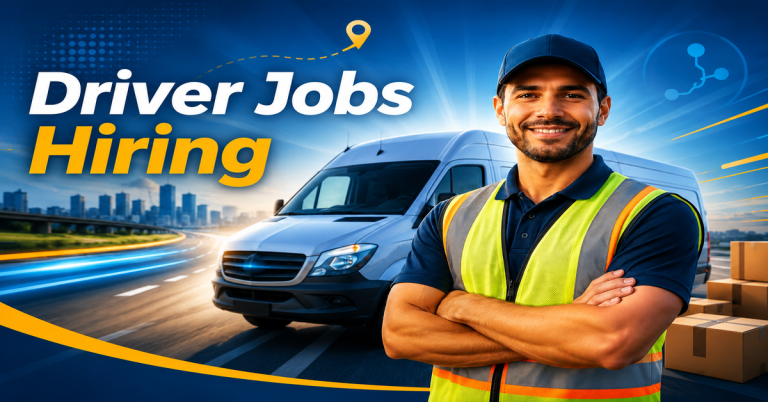 Driver Jobs Hiring Now — Immediate Start Roles Are Filling Fast